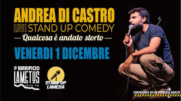 Stand Up Lamezia: il 1 dicembre Andrea Di Castro Live al Birrificio Lametus!